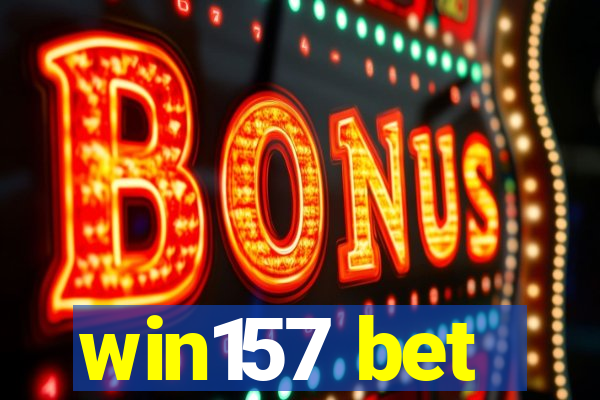 win157 bet